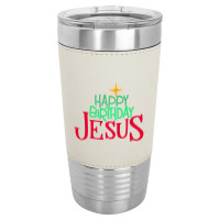 Christian Christmas Happy Birthday Jesus Women Men Kids Gift Leatherette Tumbler | Artistshot