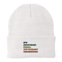 It_s Rhode Island Thing, You Wouldn_t Understand Beanie | Artistshot