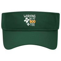 Working On My Boo Tee Funny Halloween Costume Men Women Gym T Shirt Visor Hat | Artistshot