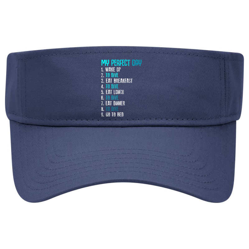 My Perfect Day Scuba Diving Funny Sport Diving Visor hat by Short | Artistshot