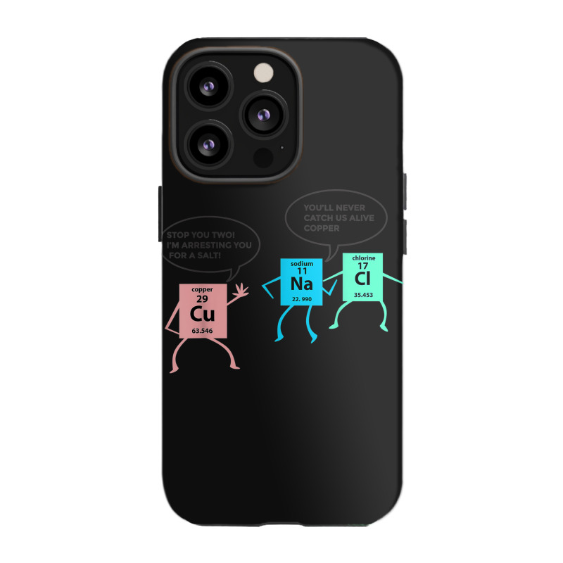 Salt And Copper Police Chemistry Pun Funny Gift For Teacher Iphone 13 Pro Case | Artistshot