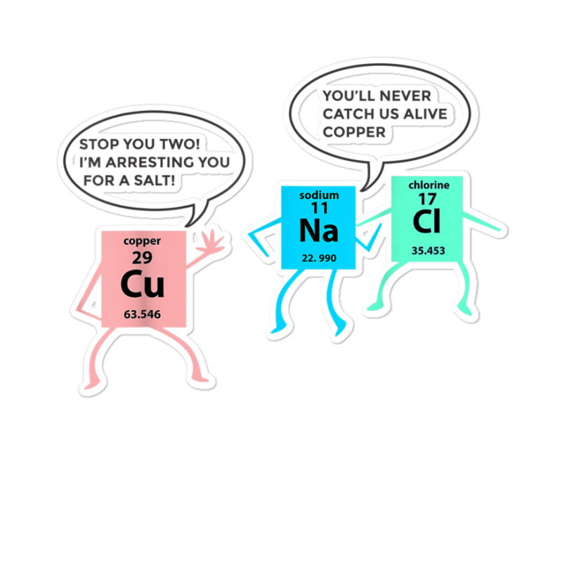 Salt And Copper Police Chemistry Pun Funny Gift For Teacher Sticker | Artistshot