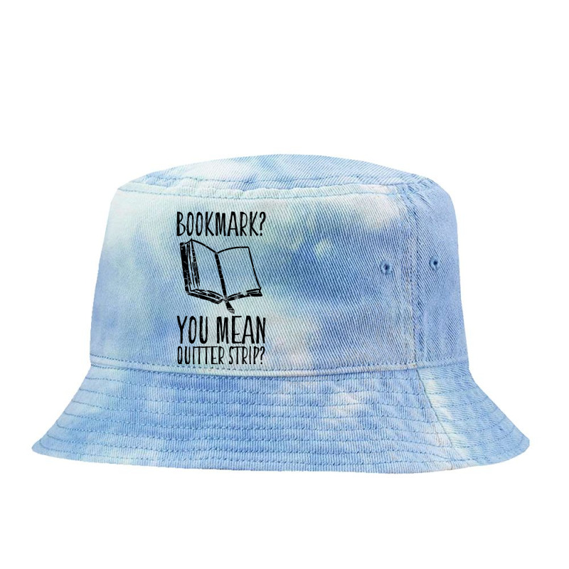 Funny Cool Unique Bookmark Perfect Book Nerd Gift T Shirt Tie Dyed Bucket Hat by moonlight2270 | Artistshot