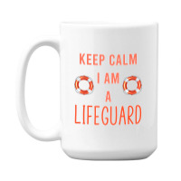 Mens Keep Calm I Am A Life Guard Seashore Marine Police Duty Premium 15 Oz Coffee Mug | Artistshot