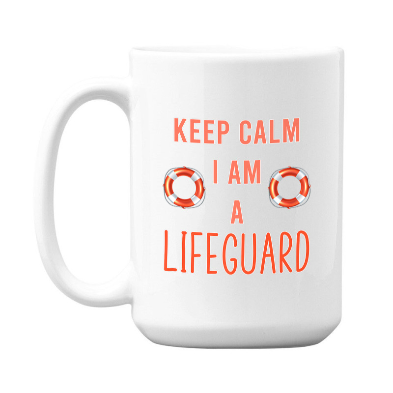 Mens Keep Calm I Am A Life Guard Seashore Marine Police Duty Premium 15 Oz Coffee Mug | Artistshot