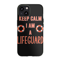 Mens Keep Calm I Am A Life Guard Seashore Marine Police Duty Premium Iphone 13 Case | Artistshot