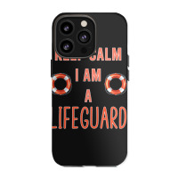 Mens Keep Calm I Am A Life Guard Seashore Marine Police Duty Premium Iphone 13 Pro Case | Artistshot