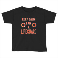 Mens Keep Calm I Am A Life Guard Seashore Marine Police Duty Premium Toddler T-shirt | Artistshot