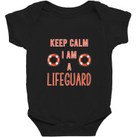 Mens Keep Calm I Am A Life Guard Seashore Marine Police Duty Premium Baby Bodysuit | Artistshot