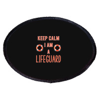 Mens Keep Calm I Am A Life Guard Seashore Marine Police Duty Premium Oval Patch | Artistshot