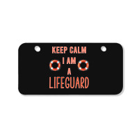 Mens Keep Calm I Am A Life Guard Seashore Marine Police Duty Premium Bicycle License Plate | Artistshot