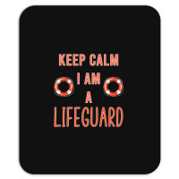 Mens Keep Calm I Am A Life Guard Seashore Marine Police Duty Premium Mousepad | Artistshot