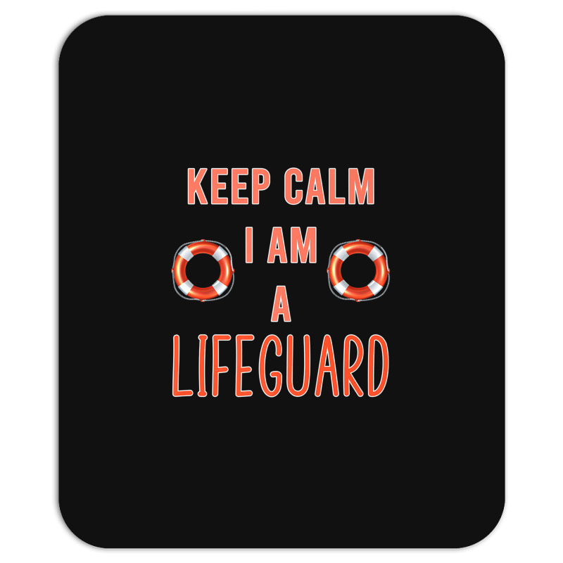 Mens Keep Calm I Am A Life Guard Seashore Marine Police Duty Premium Mousepad | Artistshot