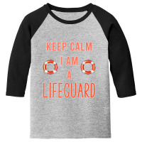 Mens Keep Calm I Am A Life Guard Seashore Marine Police Duty Premium Youth 3/4 Sleeve | Artistshot