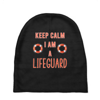 Mens Keep Calm I Am A Life Guard Seashore Marine Police Duty Premium Baby Beanies | Artistshot