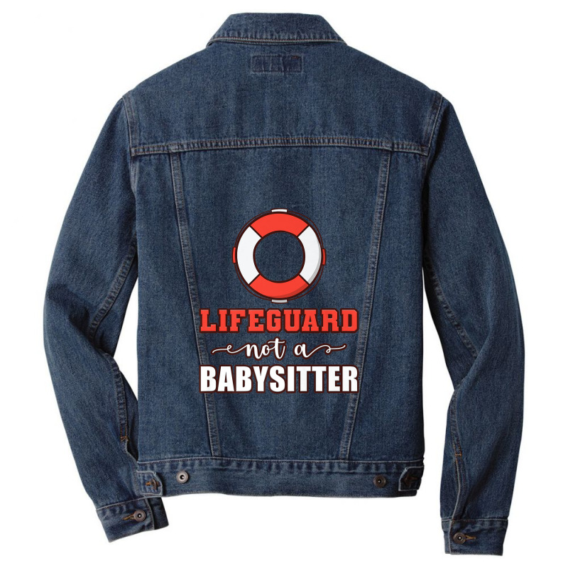 Mens Life Guard Not A Babysitter Seashore Marine Police Duty Premium Men Denim Jacket by LemonJack | Artistshot