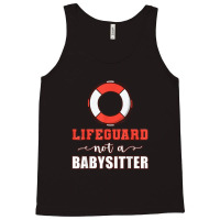 Mens Life Guard Not A Babysitter Seashore Marine Police Duty Tank Top | Artistshot