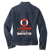 Mens Life Guard Not A Babysitter Seashore Marine Police Duty Ladies Denim Jacket | Artistshot