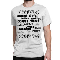 Coffee Lovers Poster Classic T-shirt | Artistshot