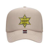 Rock Ridge Sheriff   Blazing Saddles Foam Trucker Hat | Artistshot