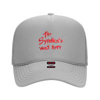 The Syndicate Were Here, The Syndicate Were Here Art, The Syndicate We Foam Trucker Hat | Artistshot