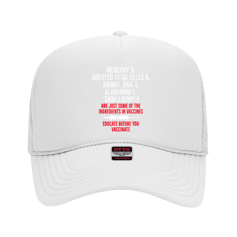 Anti Mandatory Vaccine Educate Against Vaccination Foam Trucker Hat by JamyaJefferson | Artistshot