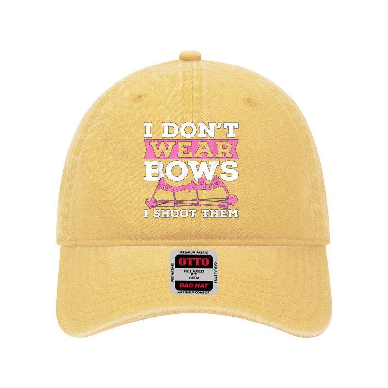 I Don't Wear Bows Arrow Hunting Shooting Sports Archery T Shirt Dyed Cap | Artistshot