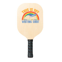 This Is My Writing Shirt T Shirt Pickleball Paddle | Artistshot