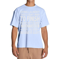 Doing Laundry Takes A Short Order To Finish   Funny Long Sleeve T Shir Urban Heavy T-shirt | Artistshot