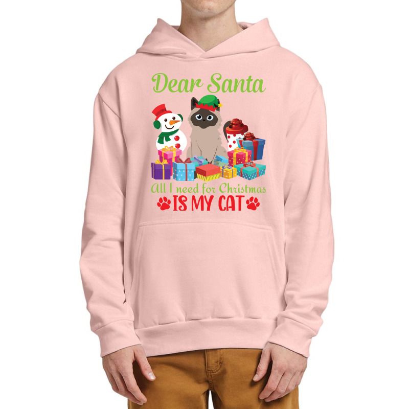 Merry Christmas Day Me You Cats Lover Snow Presents Dear Santa All I N Urban Pullover Hoodie by kerchingparticular | Artistshot