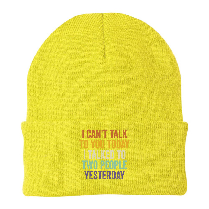 I Can't Talk To You Today I Talked To Two People Yesterday Pullover Ho Beanie by cm-arts | Artistshot