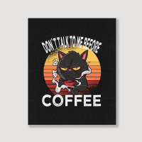 Dont Talk To Me Before Coffee Cat Portrait Canvas Print | Artistshot