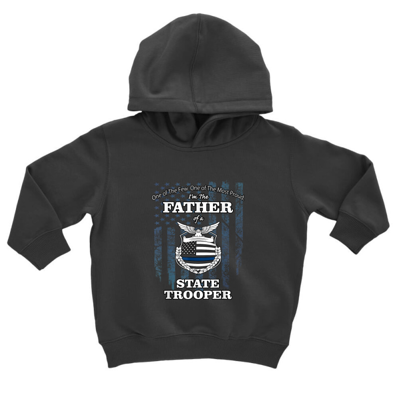 State Police Badge   Proud State Trooper Dad Toddler Hoodie by ThienThuong | Artistshot