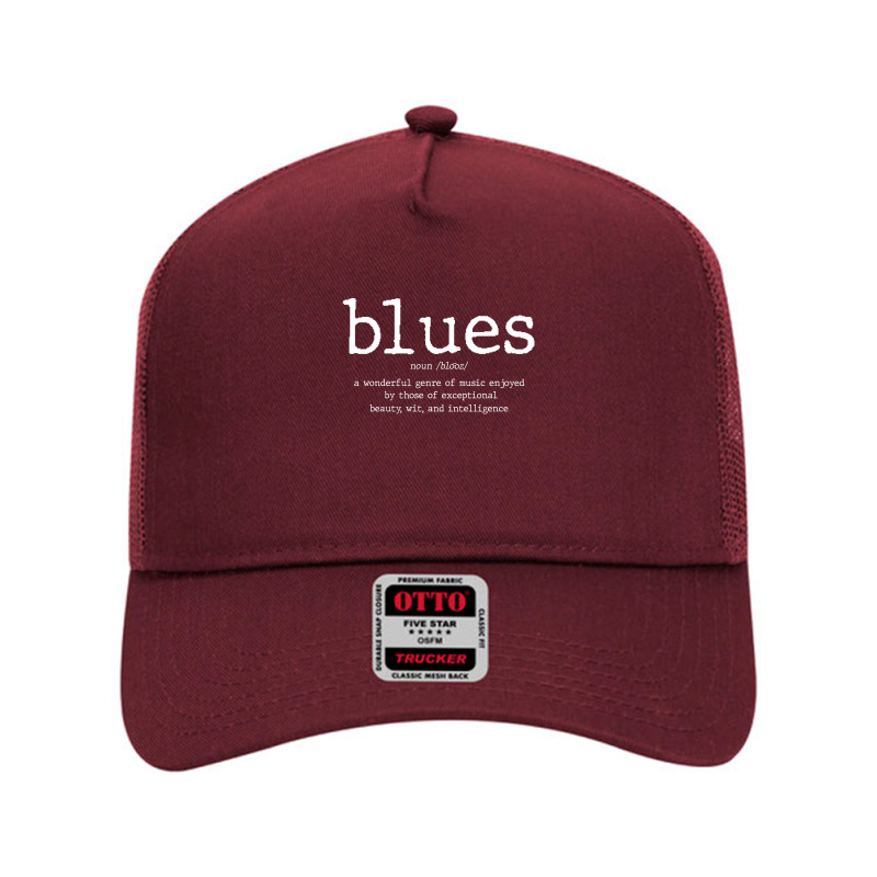 Blues Definition Blues Music Shirt Mesh Back Trucker Hat by Jeremy_Hutson | Artistshot