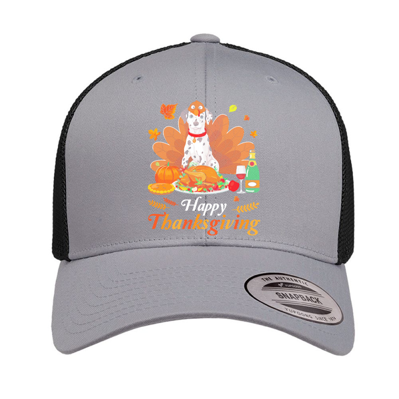 Dalmatian Happy Thanksgiving Christmas T  Shirt Dalmatian Turkey Costu Retro Trucker Cap | Artistshot