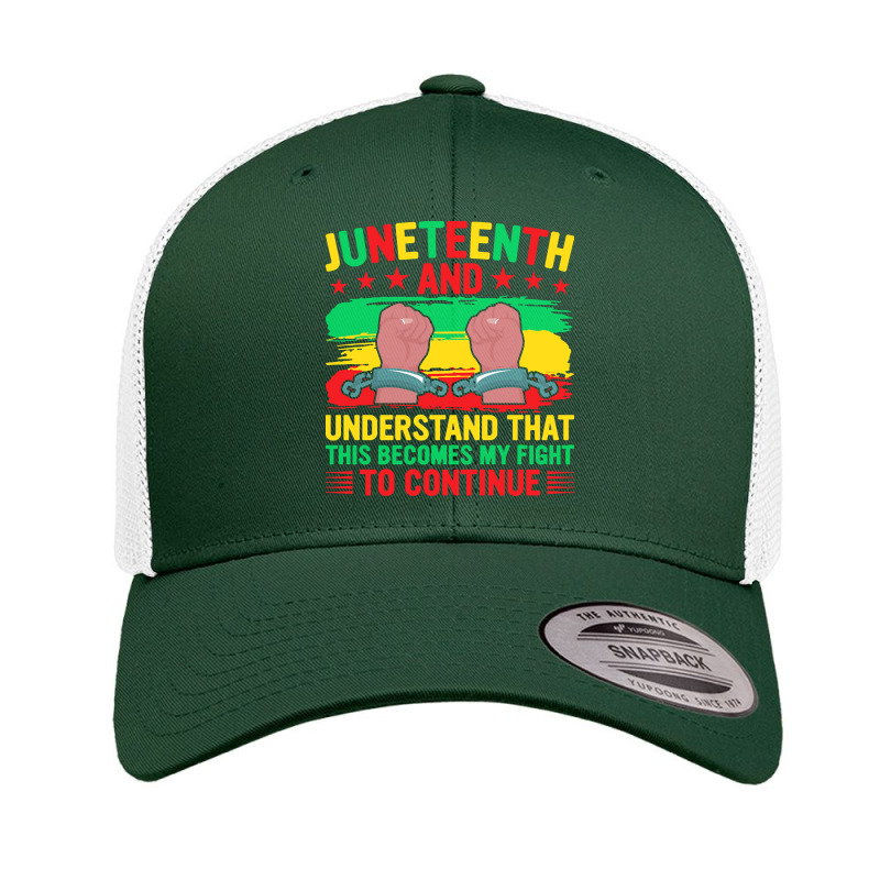 Juneteenth Gifts T  Shirt Juneteenth This Becomes My Fight To Continue Retro Trucker Cap by relievedtouchy | Artistshot