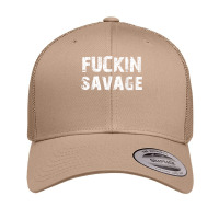 Fuckin Savage T Shirt Retro Trucker Cap | Artistshot