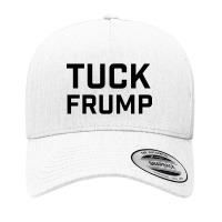 Tuck Frump Yupoong Trucker Cap | Artistshot