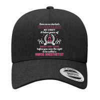 Nurse Anesthetist, No Shortcuts Yupoong Trucker Cap | Artistshot