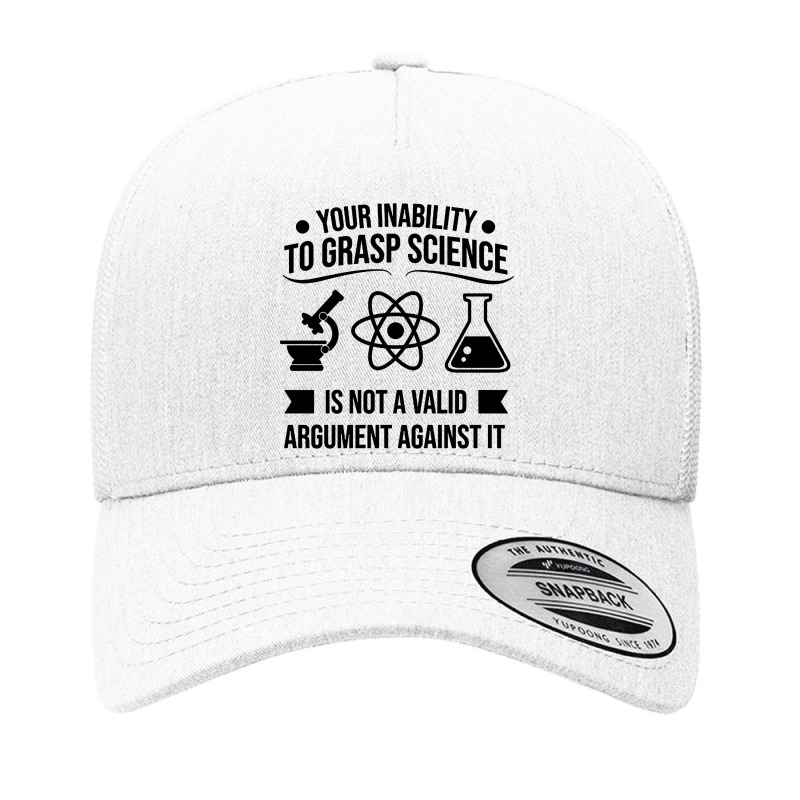 Your Inability To Grasp Science Yupoong Trucker Cap by Kathrin Sutter | Artistshot