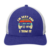 Im Sexy And I Tow It, Caravan Camping Rv Trailer, Camper Snapback Trucker Cap | Artistshot