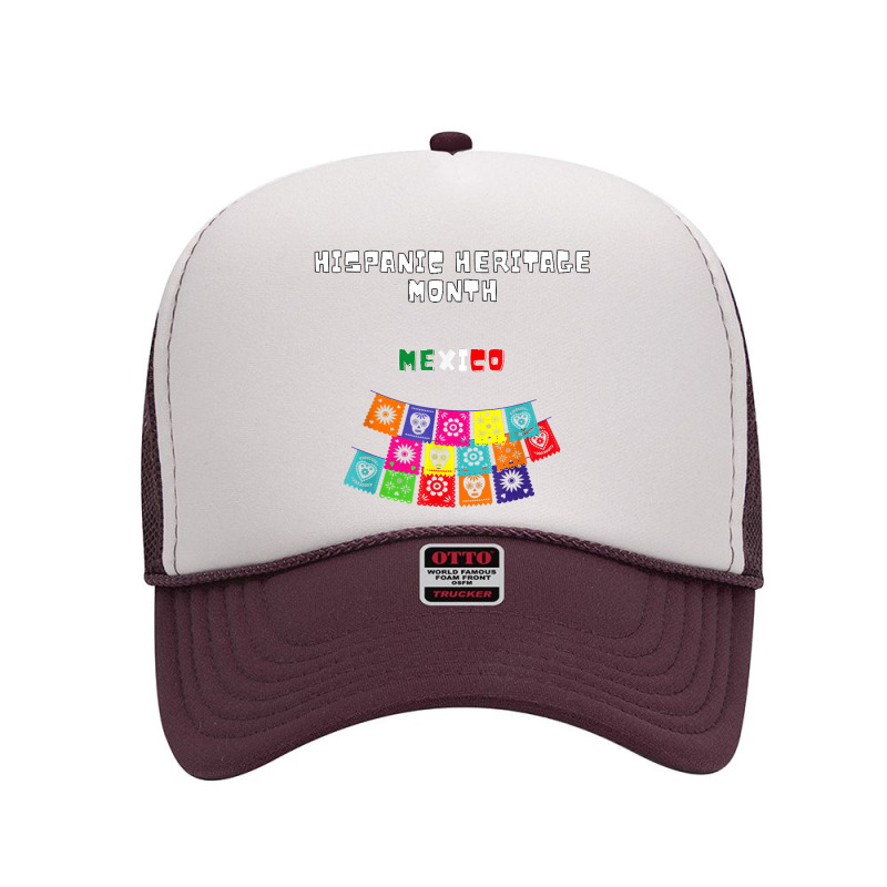 Hispanic Heritage Month Mexico Flag Latin Celebrate America Foam Trucker Hat by Markets | Artistshot