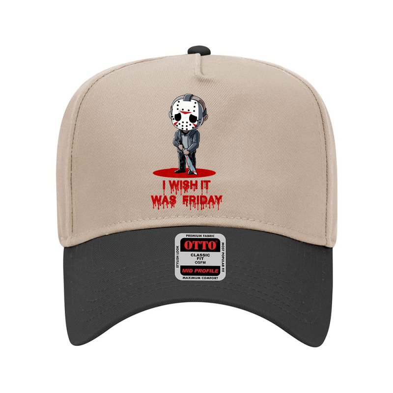 Funny Horror Humor I Wish It Was Friday Serial Killer Gift Premium Adjustable Baseball Cap by cm-arts | Artistshot