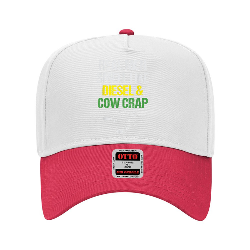 Mens Real Men Smell Like Diesel And Cow Crap Funny Dairy Farmer T Shir Adjustable Baseball Cap | Artistshot