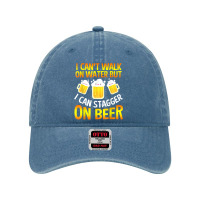 I Cant Walk On Water But I Can Stagger On Beer Gifts Men Dyed Cap | Artistshot