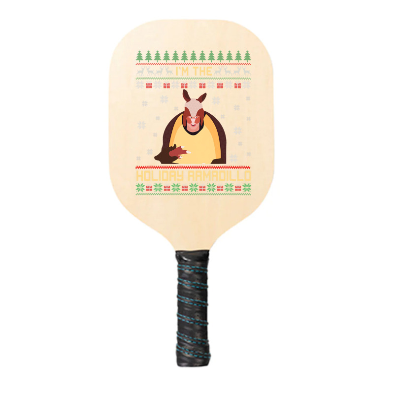 I M The Holiday Armadillo Funny Christmas Sweater Ugly Xmas Pickleball Paddle | Artistshot