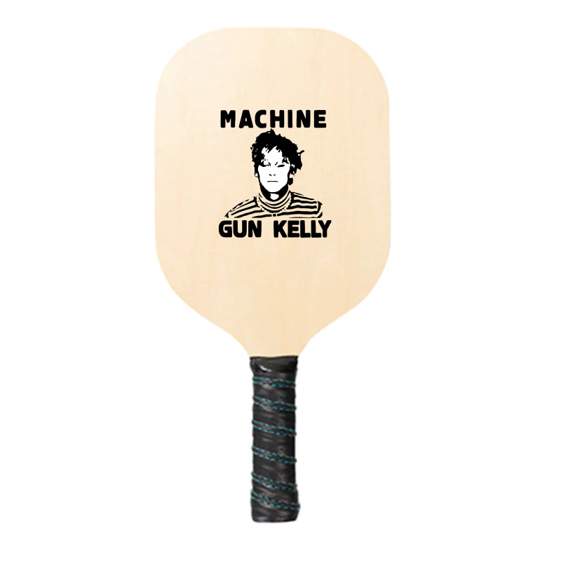 Machine Gun, Kelly Pickleball Paddle | Artistshot