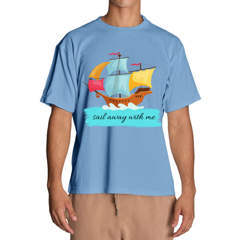 Sail Away With Me Urban Heavy T-shirt | Artistshot