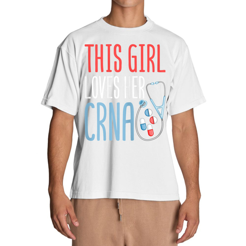 This Girl Loves Her Crna Anesthetist Anesthesia Lover Girls T Shirt Urban Heavy T-shirt | Artistshot