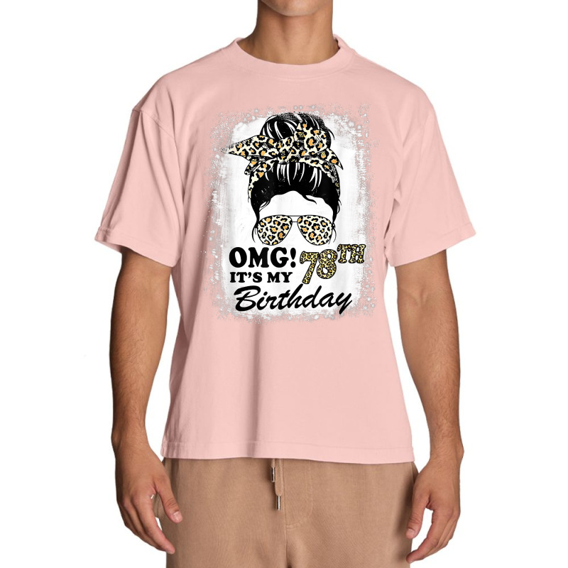 78 Years Old Messy Bun Leopard Omg It's My 78th Birthday T Shirt Urban Heavy T-shirt | Artistshot